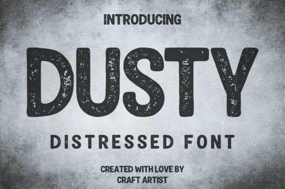 Dusty: A Bold, Weathered Typeface for Authentic Design