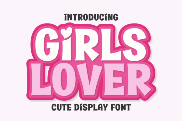 Girls Lover: A Vibrant Font for Expressive Design