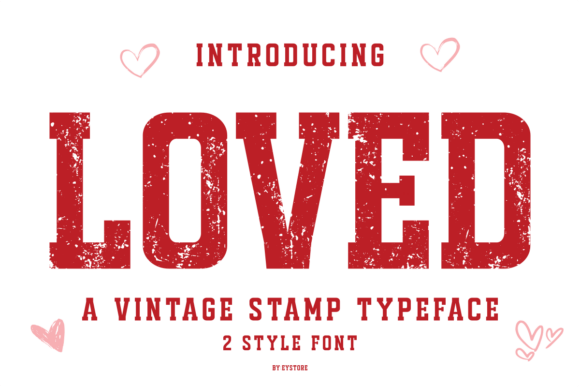 Loved: A Versatile Vintage Stamp Typeface for Creative Projects